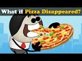 What if pizza disappeared  mores  aumsum kids science education whatif