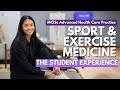 Sport Exercise Medicine Student Experience MClSc Advanced Health Care Practice WesternU 
