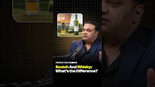 Why Scotch Is Different from Whisky - Mokksh Sani | Raj Shamani #shorts