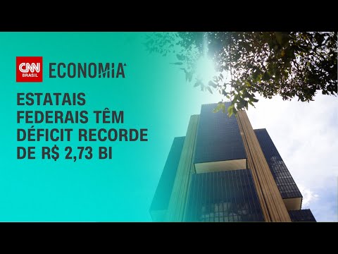 Federal state-owned companies see record deficit of R$ 2.73 billion in 2025, Central Bank shows |...