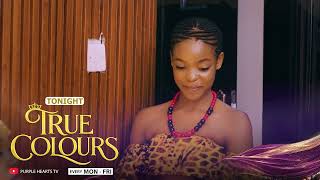 TRUE COLOURS Episode 38 PROMO @PurpleHeartstv2 @PurpleChairwithPhatie 