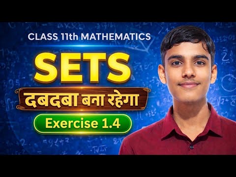 Sets Class 11 Maths Exercise 1.4 | Complete NCERT Solutions 💯 | Most ...
