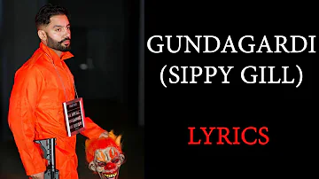 GundaGardi (Lyrics) - Sippy Gill