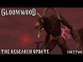 Gloomwood - The RESEARCH Update: PART 2