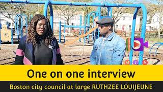 one on one interview with Boston city council at large RUTHZEE LOUIJEUNE