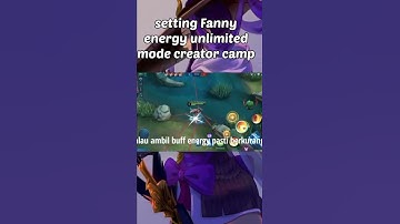 setting energy unlimited Fanny!!!!            #creatorcamp #mlbbcreatorcamp #mlbb #mlbbindonesia