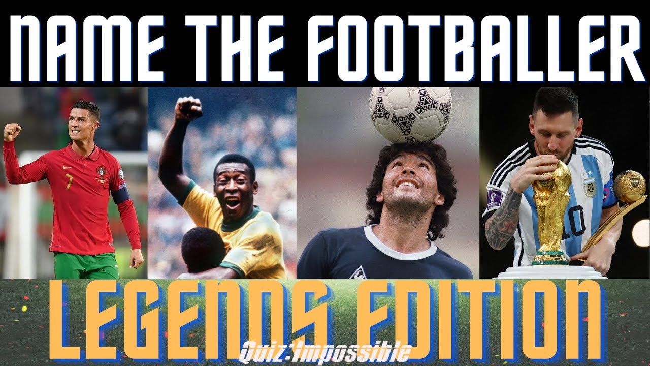 The Ultimate Football Legends Quiz Can You Name All 100? YouTube