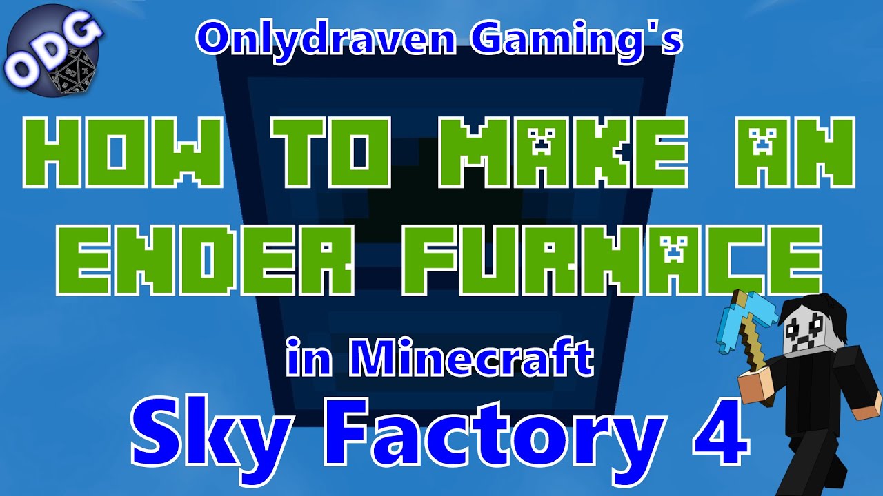 Minecraft - Sky Factory 4 - How To Make and Use an Ender Furnace - YouTube
