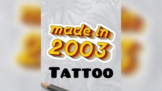 2003 Tattoo Vlog