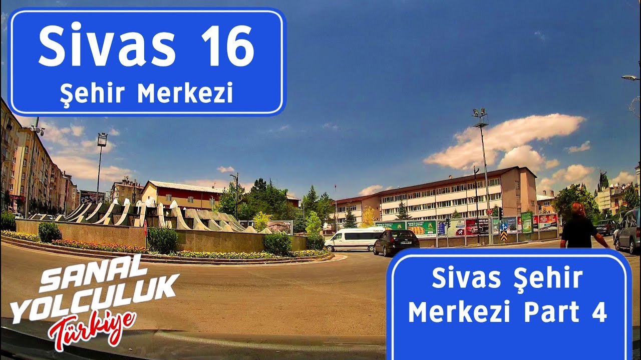 Sivas 16: Sivas Şehir Merkezi Part 4