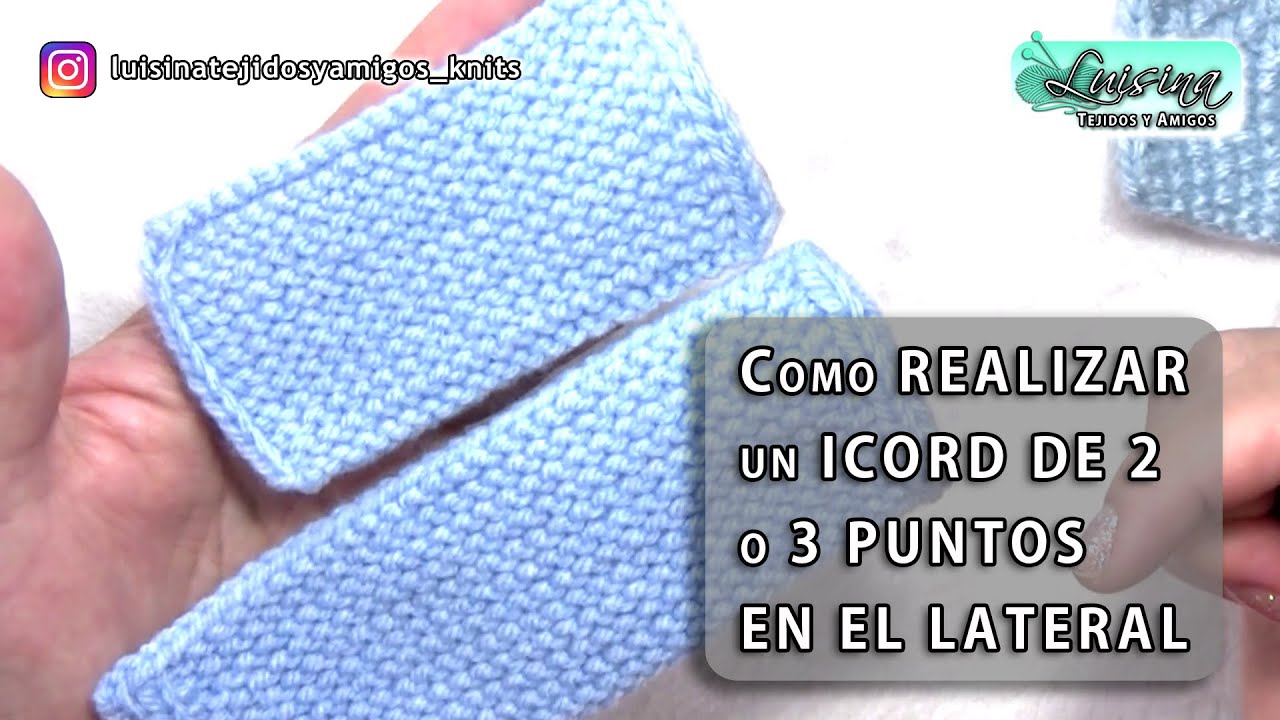 COMO REALIZAR UN ICORD DE 2 O 3 PUNTOS EN EL LATERAL DEL TEJIDO   LUISINA TEJIDOS Y AMIGOS