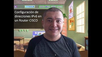 Configuracion de direcciones IPv6 en un router CISCO