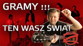 Jak zagrać Ten Wasz Świat na gitarze akustycznej?