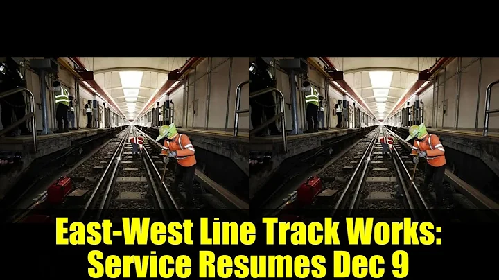 East-West Line Track Works: Service Resumes Dec 9 | Singapore MRT Updates