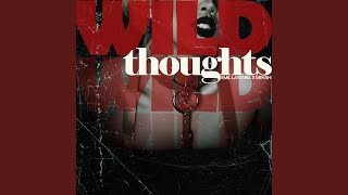 Смотреть клип Wild Thoughts