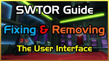 SWTOR Guide - Fixing & Removing The User Interface