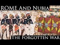 Rome and Nubia: The Forgotten War
