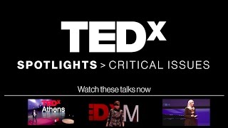 TEDxSpotlights Critical Issues