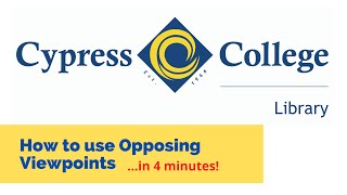 How to use Opposing Viewpoints... in 4 minutes! Cypress College Library