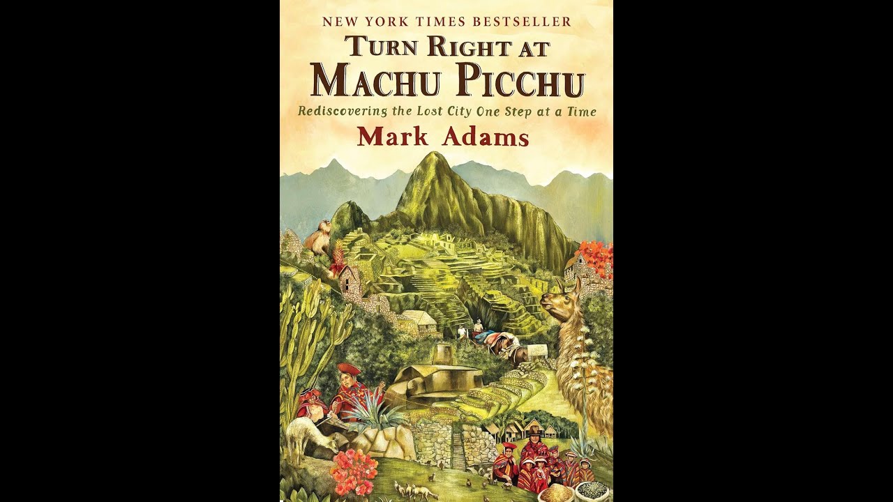 Dauntless History Reading: Book Introduction 001: Turn Right At Machu Picchu 