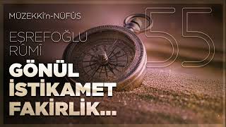 Gönül, İstikamet, Fakirlik - Müzekkin Nüfus - 55.Bölüm - Sesli Kitap