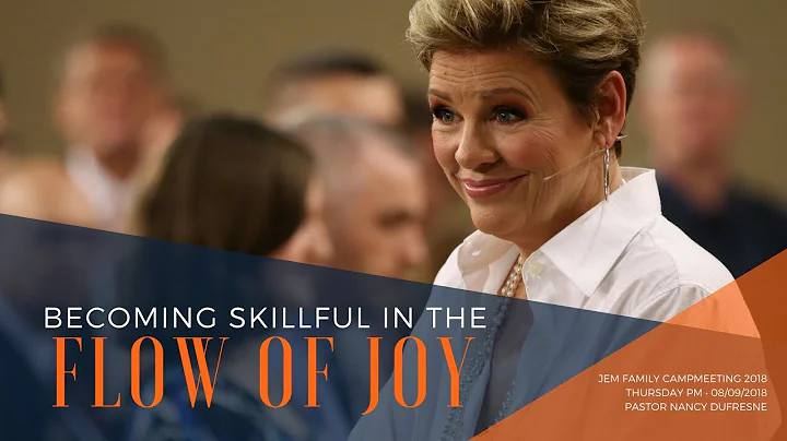Becoming Skillful in the Flow of Joy // Pastor Nan...