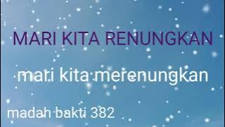MB 382/mari kita renungkan/instrumen lagu rohani dengan lirik tanpa vokal/cover