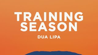 Dua Lipa - Training Season (Lyrics)