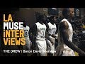 LA MUSE | THE DREW | Baron Davis interivew