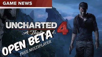 UNCHARTED 4 MULTIPLAYER BETA