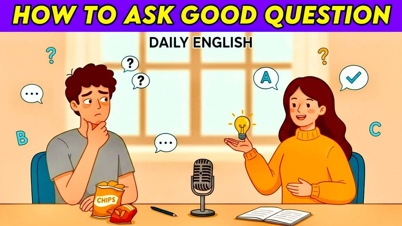 How to Ask Good Questions in English | English Conversation Practice for Beginners