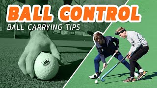 Ball Carrying & Control | FIELD HOCKEY TIPS