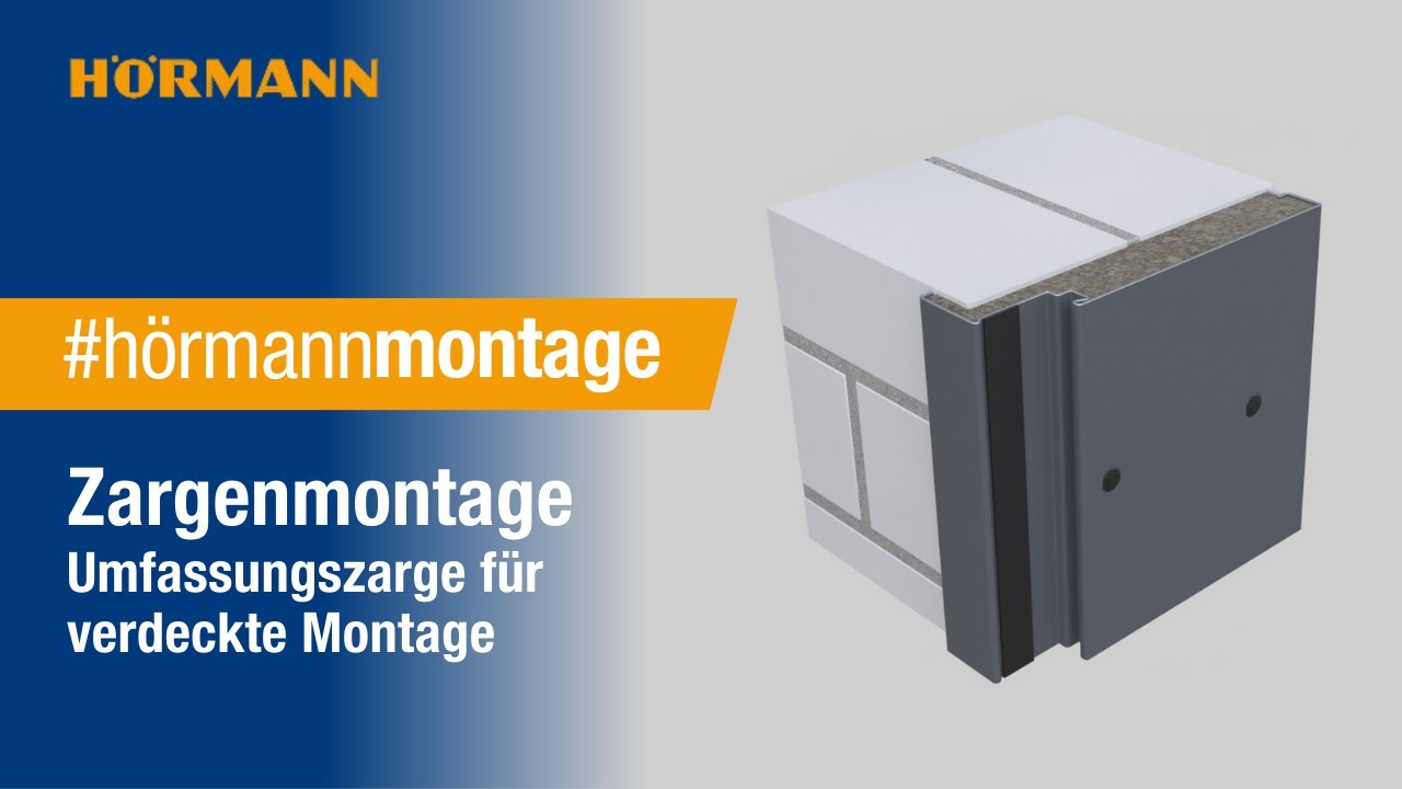 Zargenmontage - Umfassungszarge für verdeckte Montage | Hörmann - YouTube
