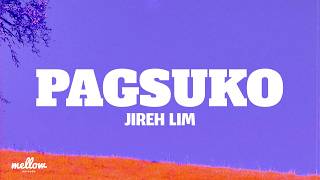 Jireh Lim - Pagsuko (Lyrics)