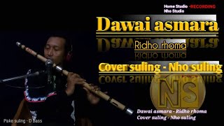 Dawai asmara - Ridho rhoma - cover suling - nho suling
