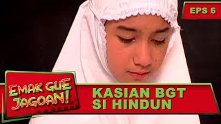 Hanafi Masih Kecil, Udah Main Mata Aja - Emak Gue Jagoan Eps 6 Part 1