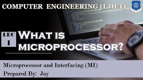 Lec 01 What is Microprocessor ? | MPI | Computer Engineering