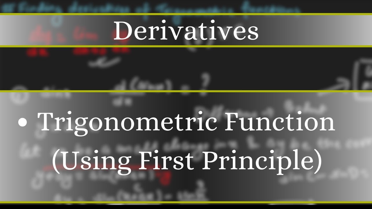 Derivative Of Trigonometric Functions Using First Principle YouTube derivative-of-trigonometric-functions-using-first-principle-youtube