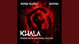 Khala (Boddhi Satva Ancestral Soul Mix)