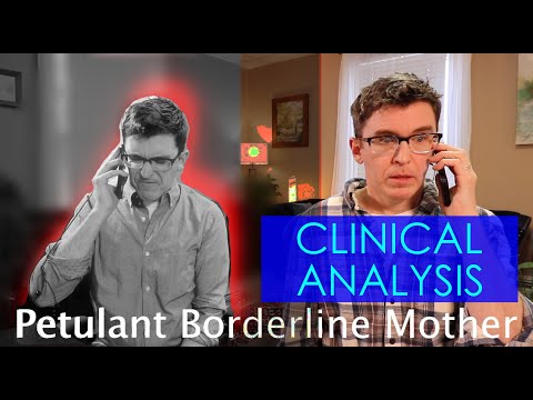 Petulant Borderline Mother - Role-Play - 3 Versions - BPD-CLINICAL ANALYSIS -