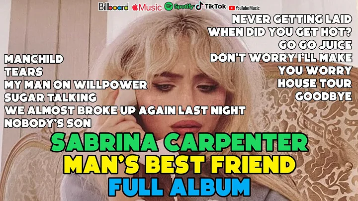 Sabrina Carpenter Man’s Best Friend Full Album Songs Manchild,Tears,Goodbye MIX Top Hits Study Music