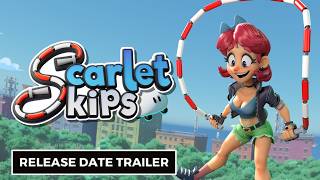 Scarlet Skips - Official Release Date Trailer