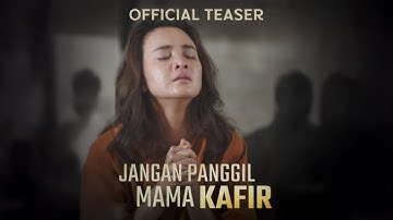 Mama itu Baik, Tapi Gak Bisa Salat | Official Teaser Trailer Jangan Panggil Mama Kafir