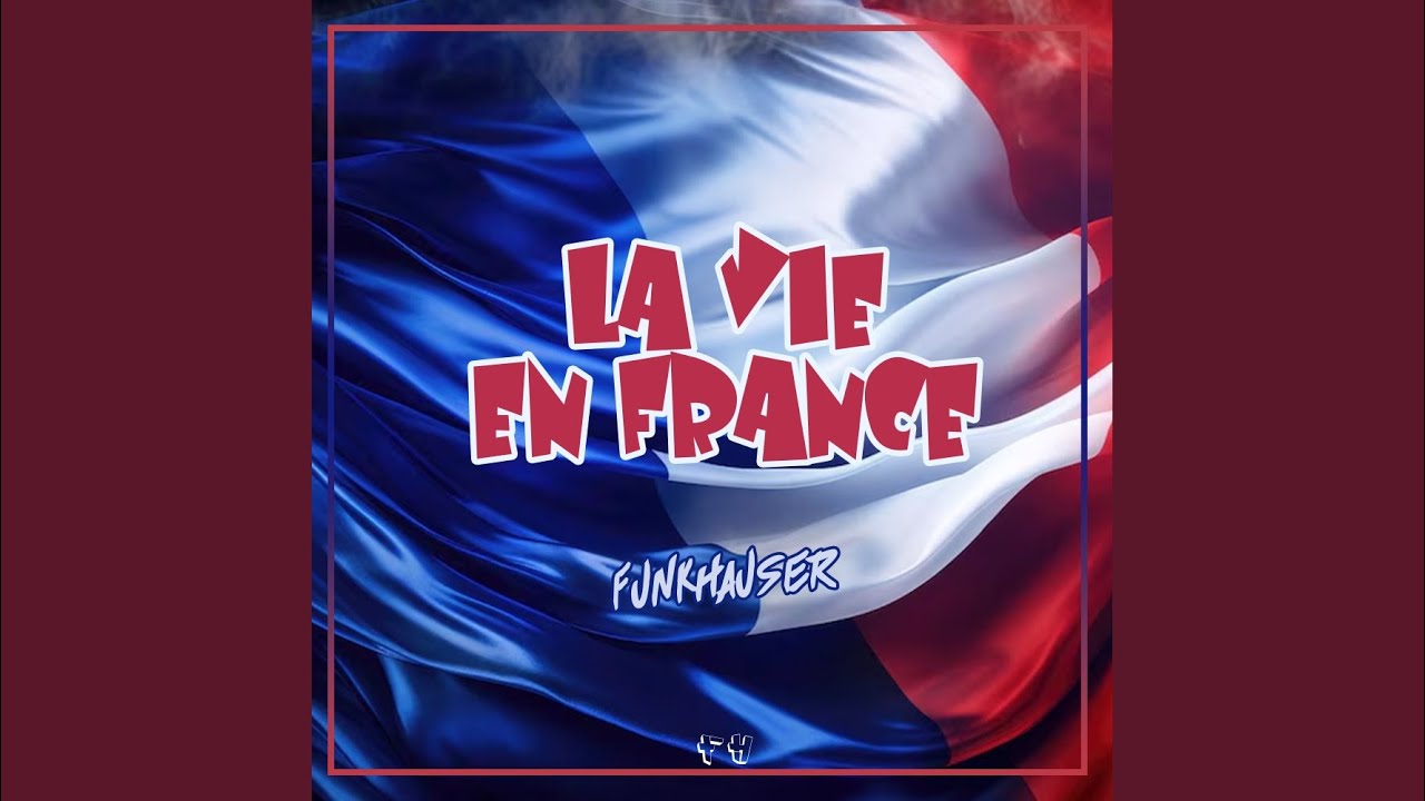 La vie en France