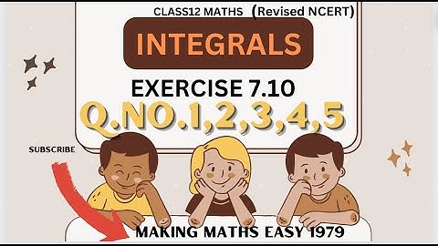 Exercise 7.10 class 12 maths | exercise 7.10 class 12th maths  | Making maths easy 1979
