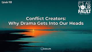 Conflict Creators Why Drama Gets Into Our Heads