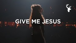 Give Me Jesus - Steffany Gretzinger & Jeremy Riddle | Bethel Worship  - Durasi: 10:50. 