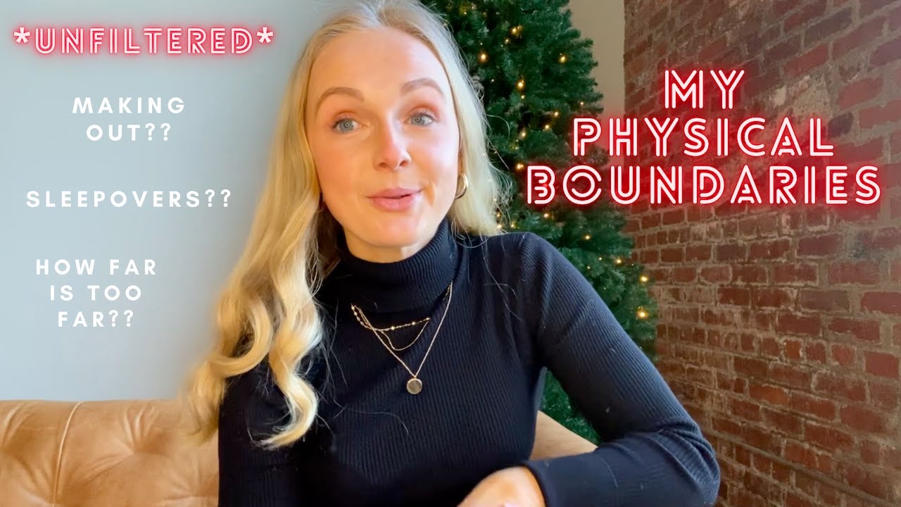 my physical boundaries in dating | unfiltered Christian sex talk
