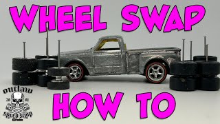 3 Ways To Wheel Swap a Hot Wheels Casting