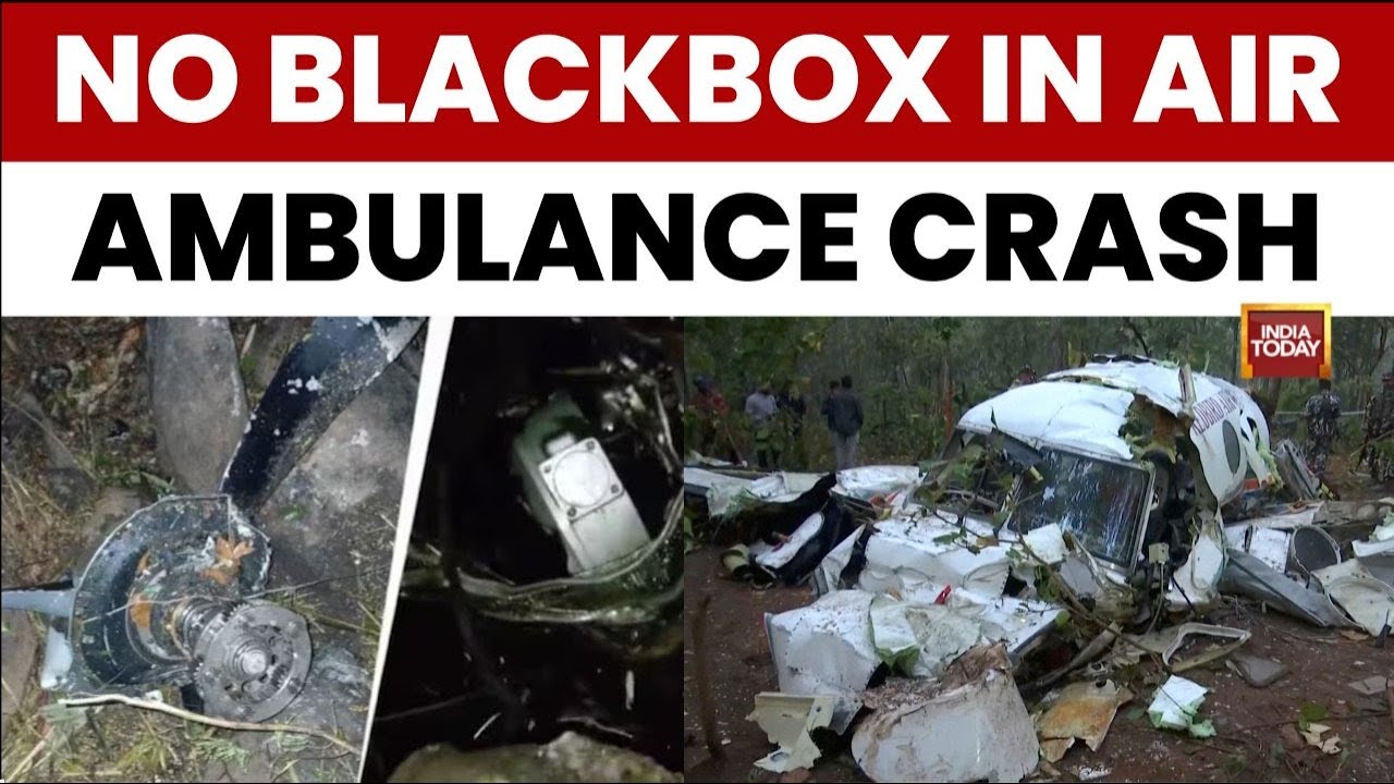 Jharkhand Air Ambulance Crash: All 7 Dead, Investigation Hampered Without Black Box | India Today